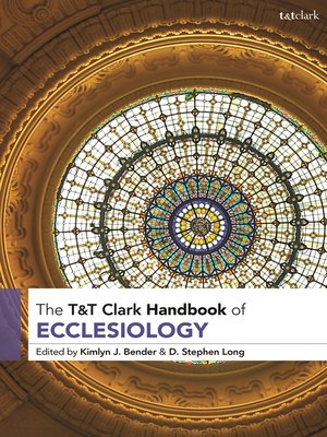 cover image of T&T Clark Handbook of Ecclesiology